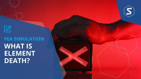 FEA Simulation: What is Element Deactivation?