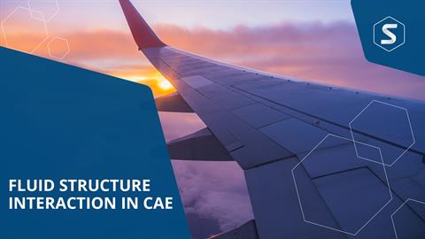 Fluid Structure Interaction in CAE
